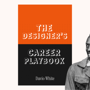 The Designer’s Career Playbook